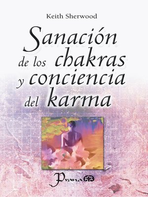 cover image of Sanacion de los chakras y conciencia del karma